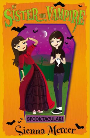 [My Sister the Vampire 17] • Spooktacular